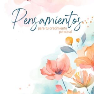 Pensamientos para tu crecimiento personal