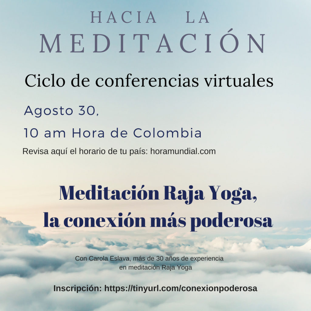 Conferencia virtual - Meditación Raja Yoga, la conexión más poderosa ...
