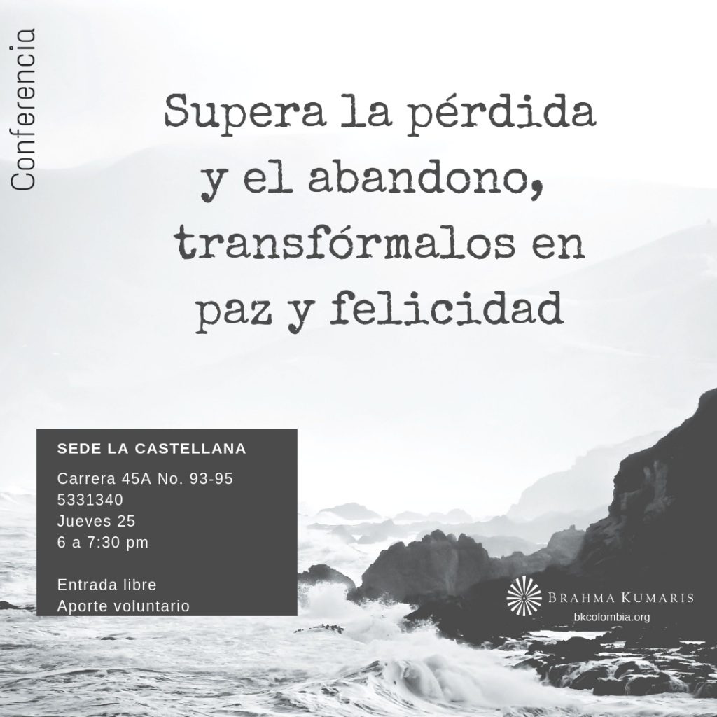 Supera la perdida y el abandono, transfórmalos en paz y felicidad