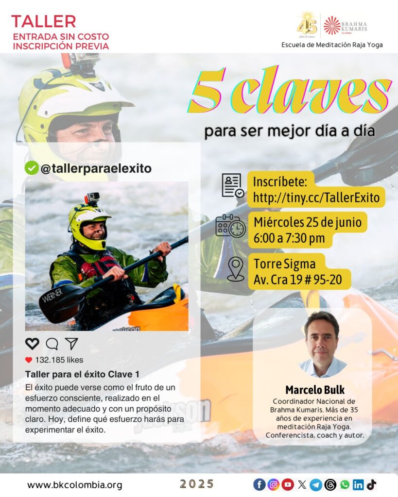25 miércoles, 6:00 a 7:30 pm Taller de éxito con Marcelo Bulk - Torre Sigma Av. Cra 19 # 95-20 Inscripción: http://tiny.cc/TallerExito